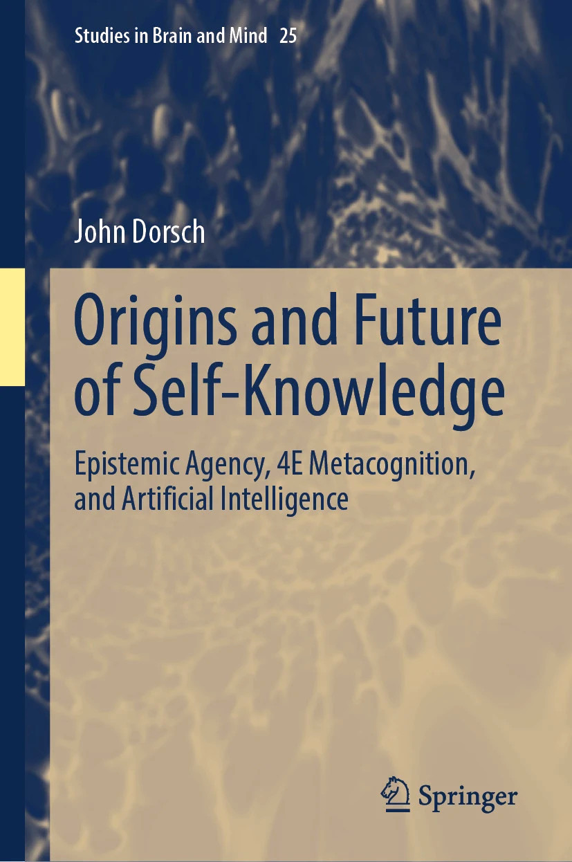 Origins and Future of Self-Knowledge | Epistemic Agency, 4E Metacognition, and Artificial Intelligence