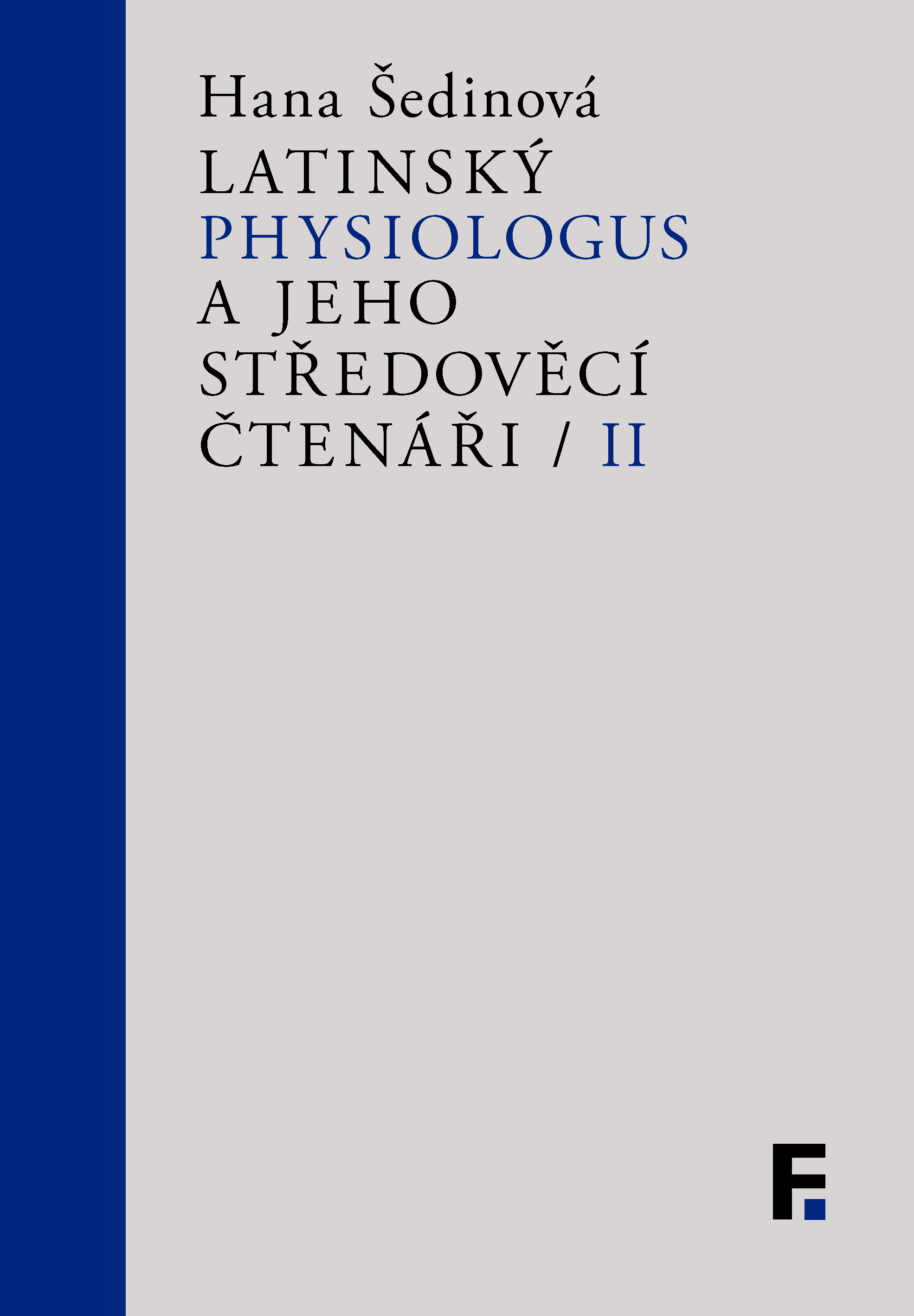 Latinský Physiologus a jeho středověcí čtenáři / II