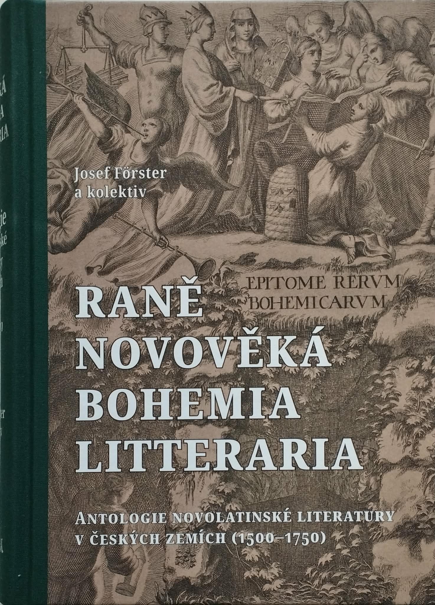 Raně novověká Bohemia litteraria. Antologie novolatinské literatury v českých zemích (1500–1750)