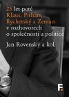 25-let-pote-klaus-pithart-rychetsky-a-zeman-v-rozhovorech-o-spolecnosti-a-politice