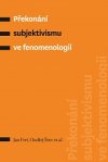 prekonani-subjektivismu-ve-fenomenologii