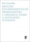 reflexe-enviromentalni-problematiky-v-dejinach-ceske-a-slovenske-filosofie