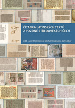 Čítanka latinských textů z pozdně středověkých Čech