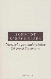 Nietzsche pro začátečníky. Tak pravil Zarathustra