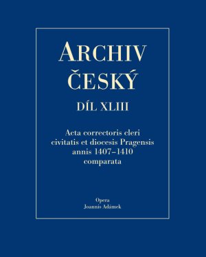Acta Correctoris cleri civitatis et diocesis Pragensis annis 1407–1410 comparata