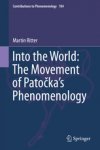 into-the-world-the-movement-of-patocka-s-phenomenology
