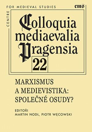 Marxismus a medievistika: společné osudy?