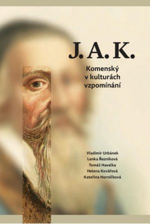 J.A.K. Komenský v kulturách vzpomínání