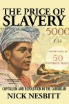 the-price-of-slavery-capitalism-and-revolution-in-the-caribbean
