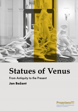 Statues of Venus. From Antiquity to the Present