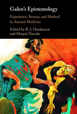 Galen´s Epistemology. Experience, Reason and Method in Ancient Medicine