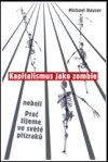 kapitalismus-jako-zombie-neboli-proc-zijeme-ve-svete-prizraku