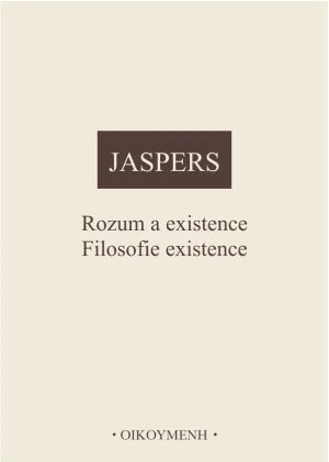 Rozum a existence. Filosofie existence