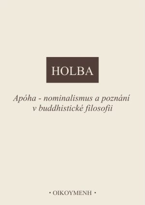 Apóha - nominalismus a poznání v buddhistické filosofii
