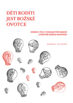 Děti roditi jest božské ovotce
