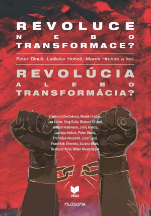 Revoluce nebo transformace? Revolúcia alebo transformácia?
