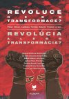 revoluce-nebo-transformace-revolucia-alebo-transformacia